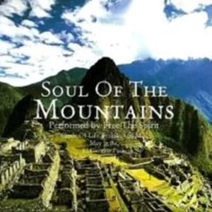 Soul Of The Mountains Free The Spirit 2004 CD Top-quality Free UK shipping