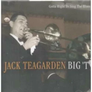 Gotta Right to Sing the Blues Jack Teagarden 2005 CD Top-quality