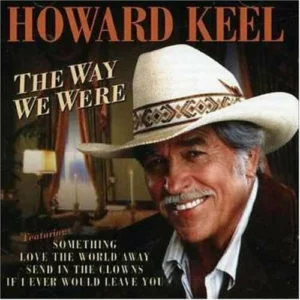 The Way We Were Howard Keel 2003 CD Top-quality Free UK shipping