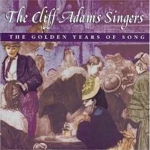 The Golden Years Of Song The Cliff Adams Singers 2002 CD Top-quality