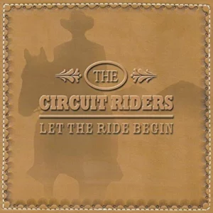 Let the Ride Begin Circuit Riders 2007 CD Top-quality Free UK shipping