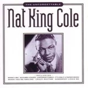 The Unforgettable Nat King Cole 1998 CD Top-quality Free UK shipping