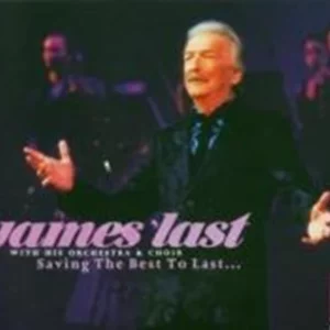 Saving The Best T0 Last James Last 2005 CD Top-quality Free UK shipping