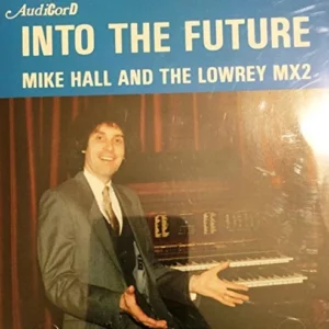 Into The Future Mike Hall 1991 CD Top-quality Free UK shipping