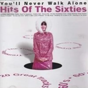 You'll Never Walk Alone - Hits of the Sixties Various Artists 2000 CD