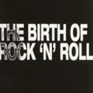 Birth Of Rock 'n' Roll, Music Various 2007 CD Top-quality Free UK shipping