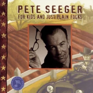 For Kids & Just Plain Folks Seeger, Pete 1998 CD Top-quality Free UK shipping