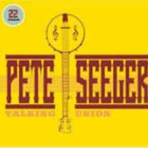 Talking Union Pete Seeger 2007 CD Top-quality Free UK shipping