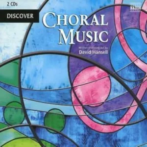 Discover Choral Music David Hansell 2007 CD Top-quality Free UK shipping