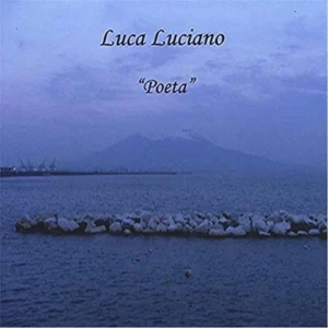 Poeta Luca Luciano 2015 CD Top-quality Free UK shipping