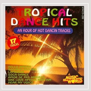 Tropical Dance Hits an Hour of Hot Dancin Tracks Ibiza Singers 1992 CD