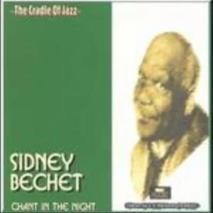 Chant in the night Sidney Bechet CD Top-quality Free UK shipping