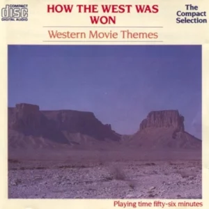 How the West was Won, Western Movie Themes Various 1987 CD Top-quality