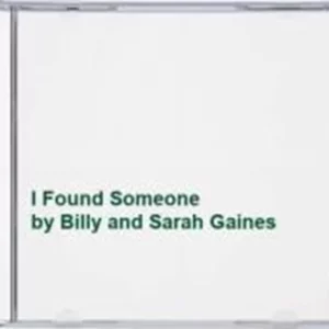 I Found Someone Billy and Sarah Gaines 1997 CD Top-quality Free UK shipping