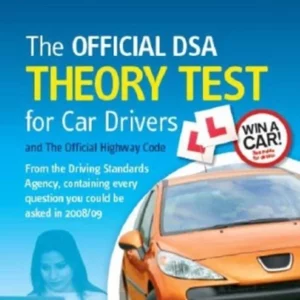 The Official DSA Theory Test for Car Drivers and The Official Highway Code 2008