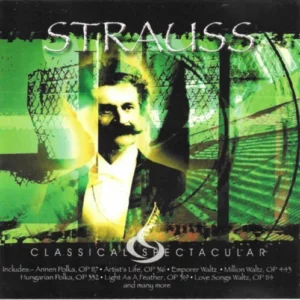 JOHANN STRAUSS II - CLASSICAL SPECTACULAR JOHANN STRAUSS 2001 CD Top-quality