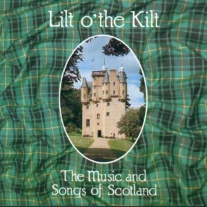 Lilt O' the Kilt Various Artists 2011 CD Top-quality Free UK shipping