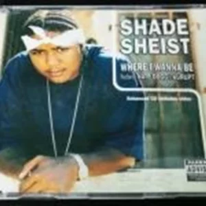 Where I Wanna Be Shade Sheist 2001 CD Top-quality Free UK shipping