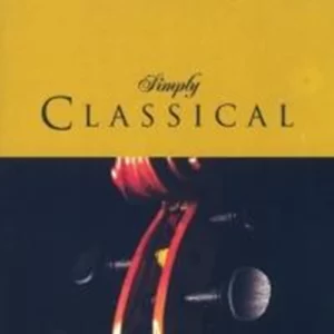 Simply Classical Various Artists 2007 New CD Top-quality Free UK shipping