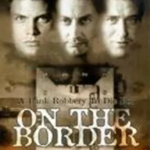 On The Border Casper Van Dien 2002 DVD Top-quality Free UK shipping