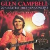 20 Greatest Hits In Concert Glen Campbell 2006 CD Top-quality Free UK shipping