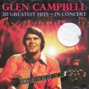 20 Greatest Hits In Concert Glen Campbell 2006 CD Top-quality Free UK shipping