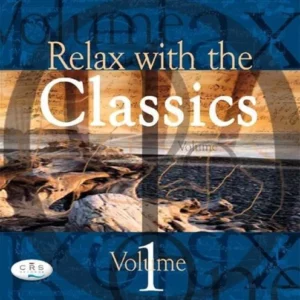 Relax with the Classics: v. 1 Various Artists 2002 CD Top-quality