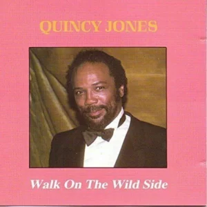 Walk on the Wild Side Quincy Jones 1994 CD Top-quality Free UK shipping