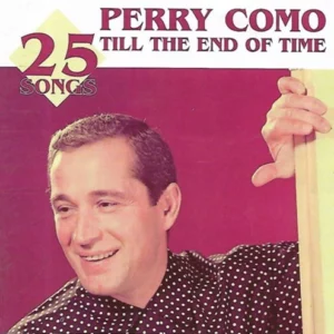 Till The End Of Time Perry Como 2003 CD Top-quality Free UK shipping