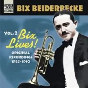 Bix Beiderbecke - Vol. 2: Bix Lives! 2003 CD Top-quality Free UK shipping