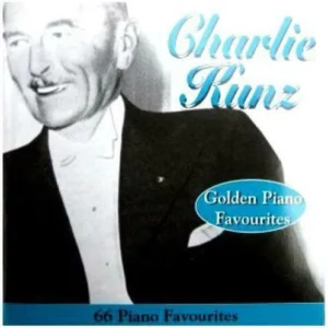 Charlie Kunz - Golden Piano Favourites Charlie Kunz 1996 CD Top-quality