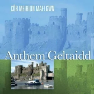 Anthem Geltaidd Cor Meibion Maelgwn CD Top-quality Free UK shipping