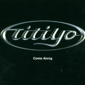 Come Along Titiyo 2001 CD Top-quality Free UK shipping