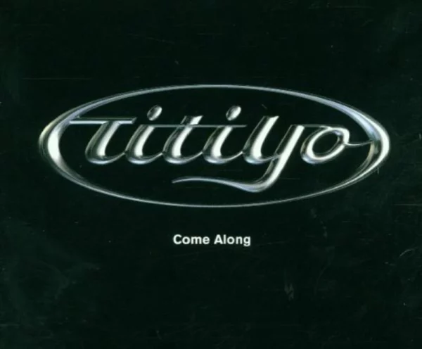 Come Along Titiyo 2001 CD Top-quality Free UK shipping