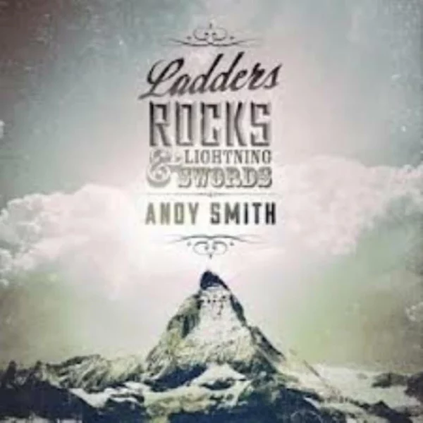 Ladders, Rocks & Lightning Swords Andy Smith 2012 CD Top-quality