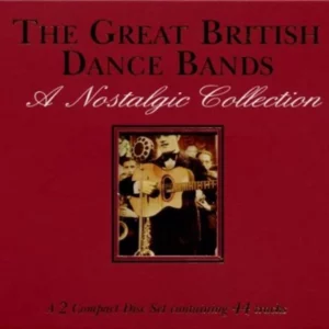 The Great British Dance Bands Various Artists 1999 CD Top-quality