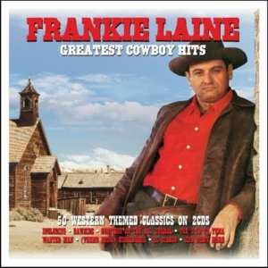 Greatest Cowboy Hits Frankie Laine 2015 CD Top-quality Free UK shipping