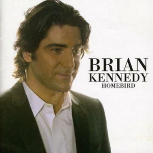 Homebird Brian Kennedy 2006 CD Top-quality Free UK shipping