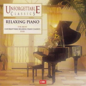 Unforgettable Classics - Relaxing Piano Various Artists 1998 CD Top-quality