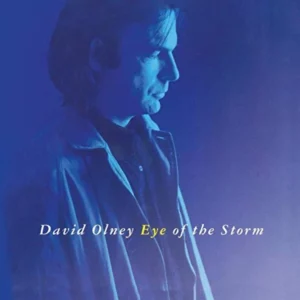 Eye of the Storm David Olney 1996 CD Top-quality Free UK shipping