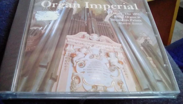 Organ Imperial: The 1981 Willis Organ at Blenheim Palace Martin Souter 2003 CD