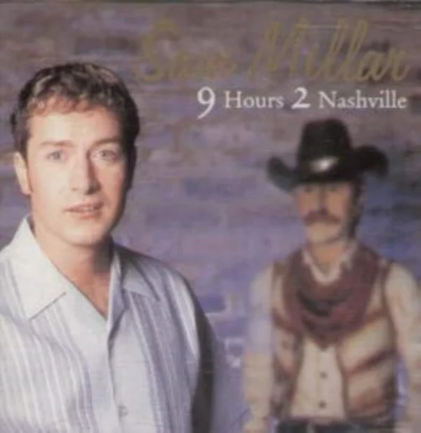 9 Hours 2 Nashville Sam Millar CD Top-quality Free UK shipping