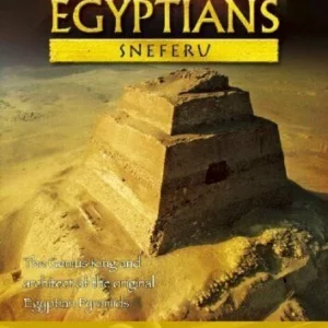 Ancient Egyptians - King Sneferu - King Of The Pyramids 2005 DVD Top-quality