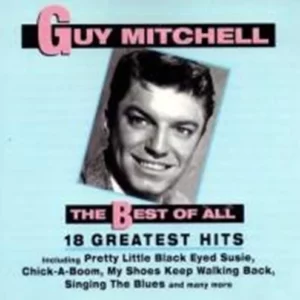 Guy Mitchell - The Best of All - 18 Greatest Hits Guy Mitchell 2003 CD