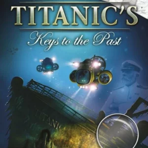 Titanic's Keys to the Past Windows 7, 8 2013 Top-quality Free UK shipping