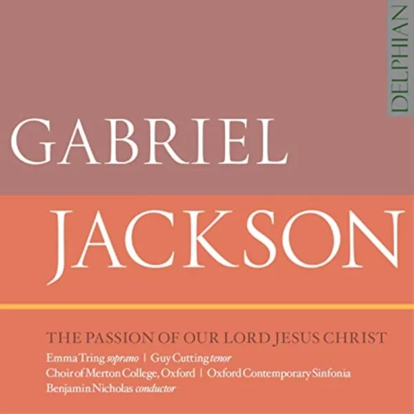 The Passion of Our Lord Jesus Christ GABRIEL JACKSON 2019 CD Top-quality