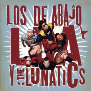 Lda V The Lunatics Los De Abajo 2005 CD Top-quality Free UK shipping