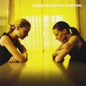 Without You I'm Nothing Placebo 1998 CD Top-quality Free UK shipping