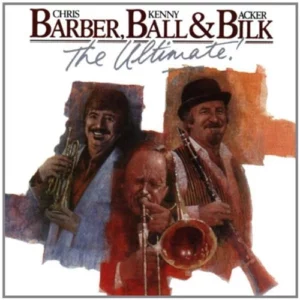 The Ultimate Chris Barber, Kenny Ball & Acker Bilk 2003 CD Top-quality