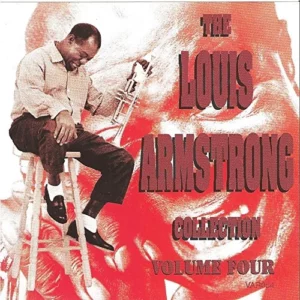 The Louis Armstrong Collection - Volume Four Louis Armstrong CD Top-quality